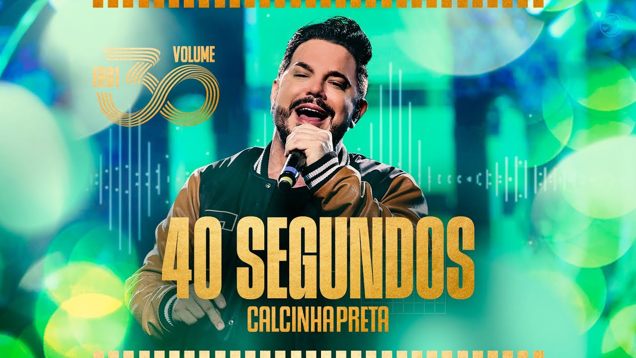 Calcinha Preta lança novo vídeo ’40 segundos’ do álbum 30 – confira agora